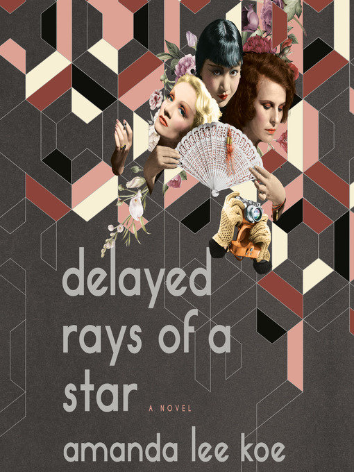 Title details for Delayed Rays of a Star by Amanda Lee Koe - Available